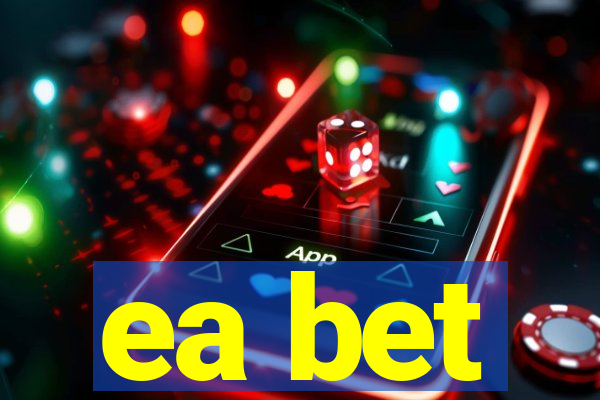 ea bet